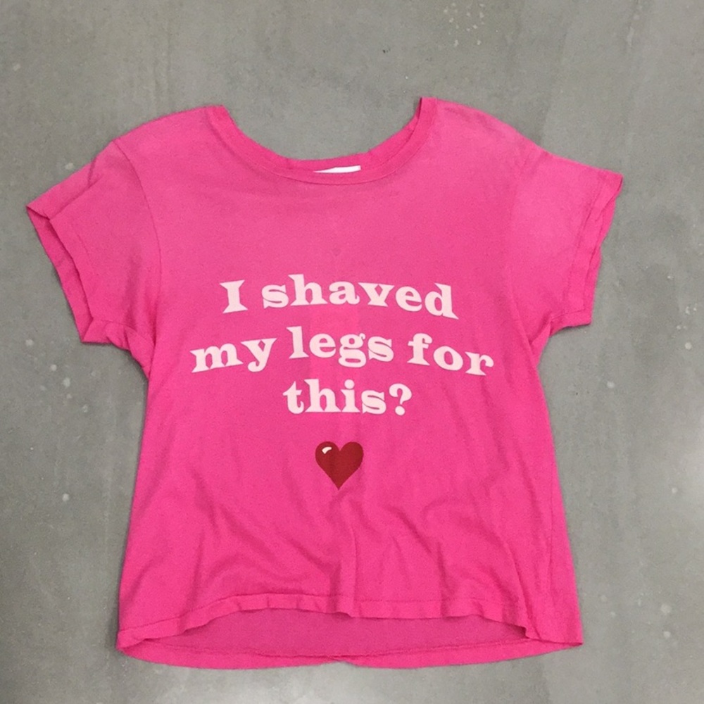 Wildfox I Shaved My Legs For This Pink Tee